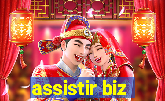 assistir biz